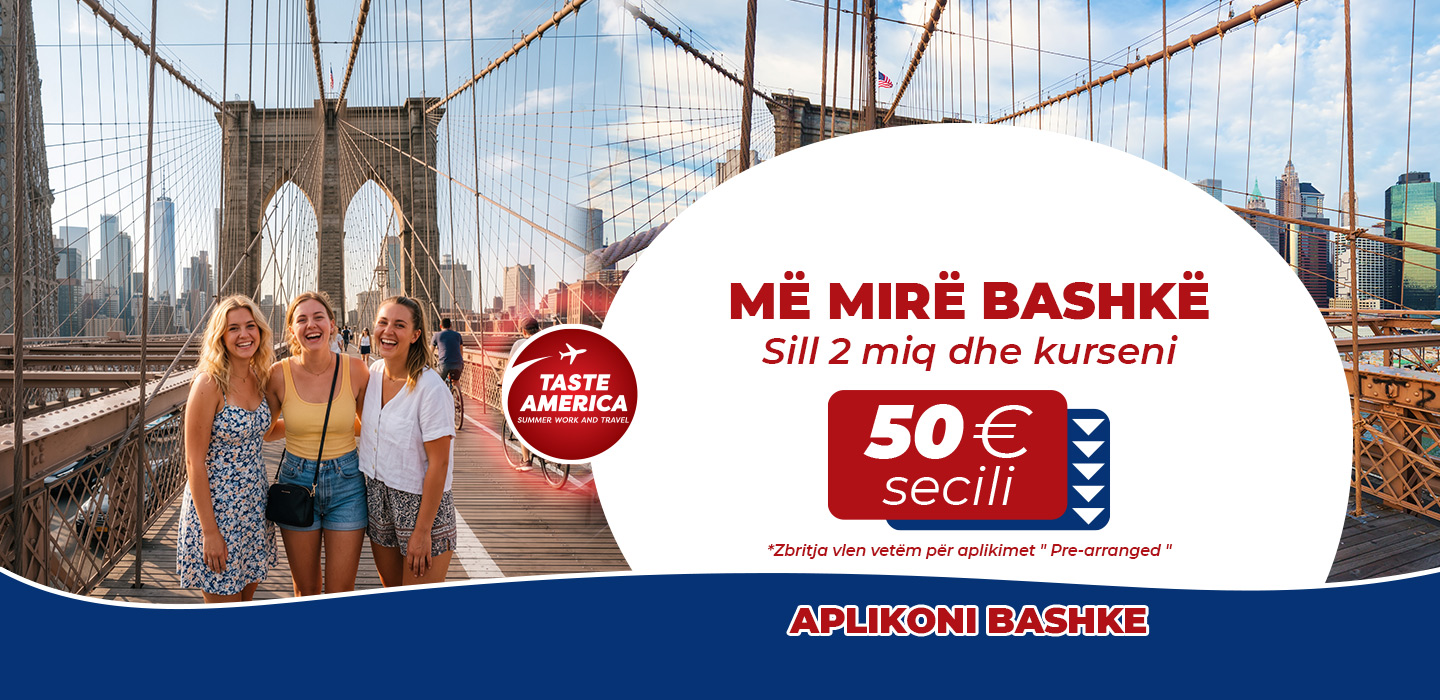Shko me miqtë në Work & Travel USA dhe përfito më shumë